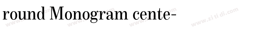 round Monogram cente字体转换